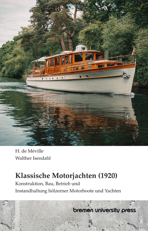 Klassische Motorjachten (1920) - H. de Meville, Walther Isendahl