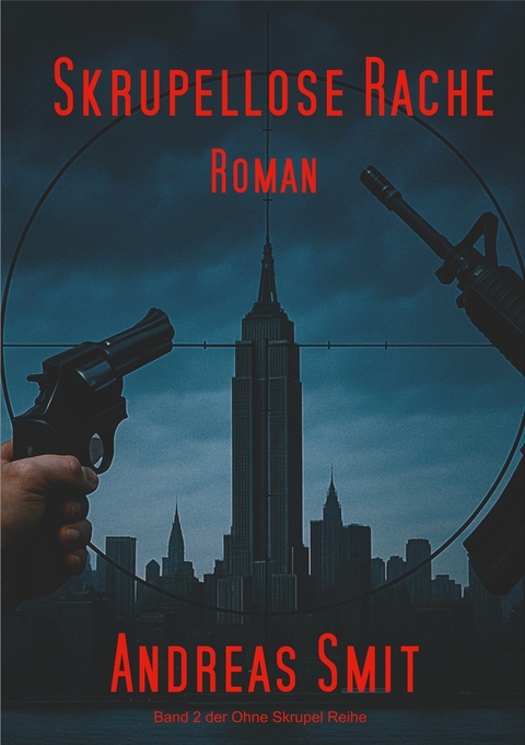Skrupellose Rache - Andreas Smit