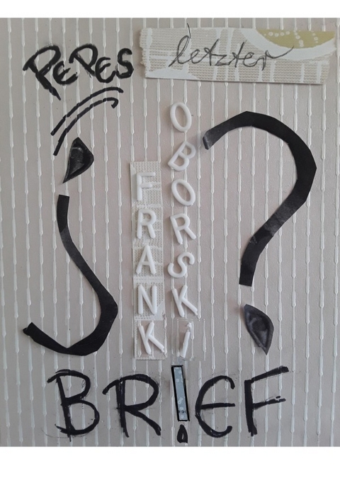 Pepes letzter Brief - Frank Oborski