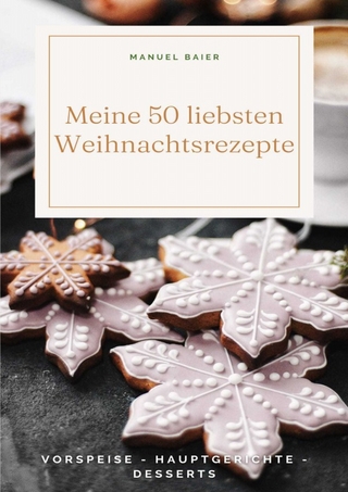 Meine 50 liebsten Weihnachtsrezepte