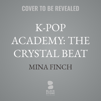K-Pop Academy: The Crystal Beat - Mina Finch