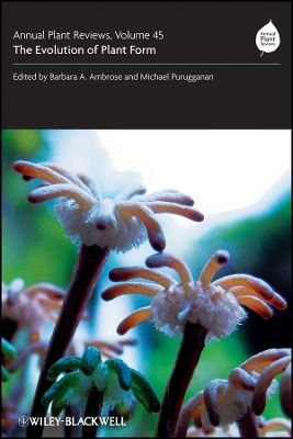 Annual Plant Reviews, Volume 45 &ndash; The Evolution of Plant Form - B Ambrose