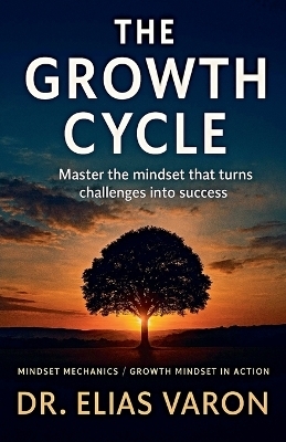 The Growth Cycle - Elias Varon