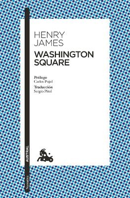 Washington Square: Novela / A Novel - Henry James