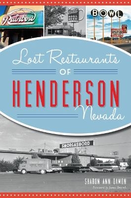 Lost Restaurants of Henderson, Nevada - Sharon Ann Damon