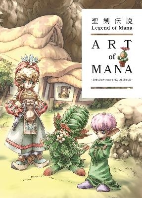 Legend of Mana: The Art of Mana--30th Anniversary Edition -  QBIST Inc.,  Square Enix