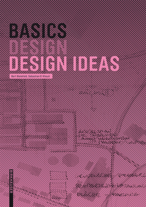 Basics Design Ideas -  Bert Bielefeld,  Sebastian El khouli