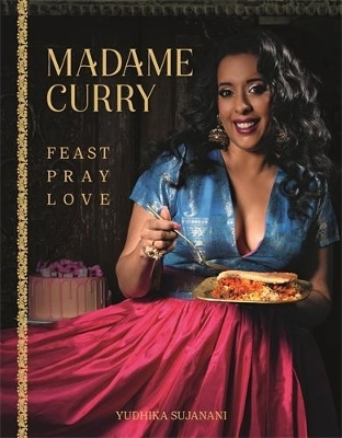 Madame Curry – Feast Pray Love