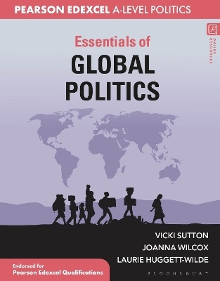 Essentials of Global Politics - Dr Vicki Sutton, Laurie Huggett-Wilde, Joanna Wilcox