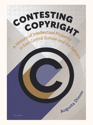 Contesting Copyright - Augusta Dimou