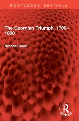 The Georgian Triumph, 1700–1830
