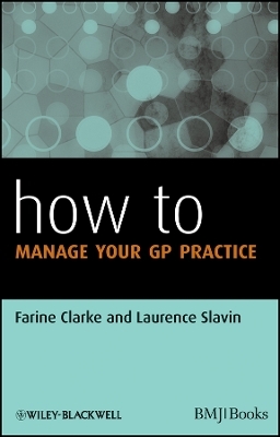 How to Manage Your GP Practice - F Clarke
