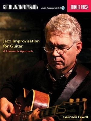 Jazz Improvisation for Guitar - Garrison Fewell