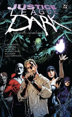 Justice League Dark: The New 52 Compendium - Peter Milligan, Mikel Janin