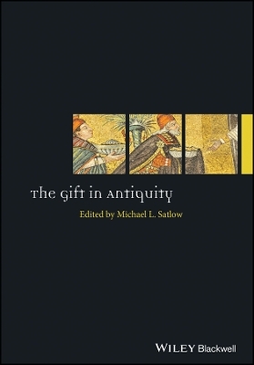 The Gift in Antiquity - ML Satlow