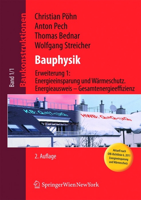 Baukonstruktionen / Bauphysik - Christian Pöhn, Anton Pech, Thomas Bednar, Wolfgang Streicher