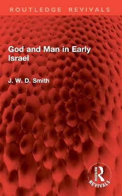 God and Man in Early Israel