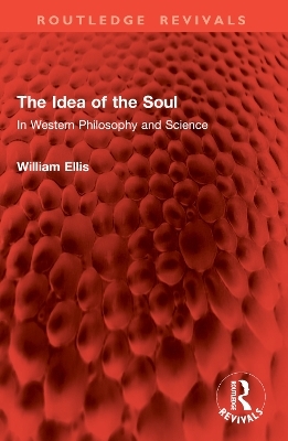 The Idea of the Soul - William Ellis