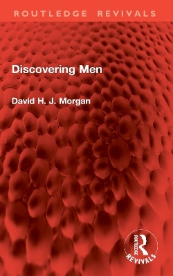Discovering Men - David H. J. Morgan