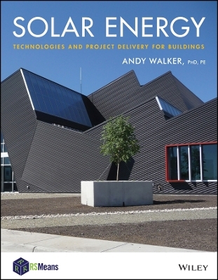 Solar Energy Design Guide RSM – Technologies and Project Delivery For Buildings - A Walker