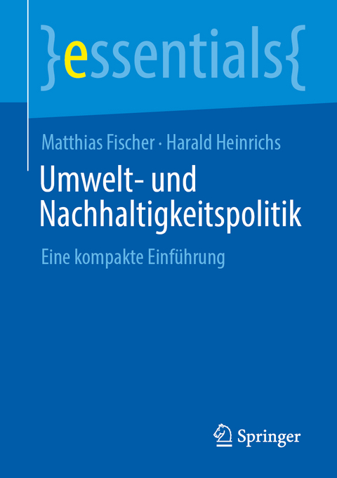 Umwelt- und Nachhaltigkeitspolitik - Matthias Fischer, Harald Heinrichs
