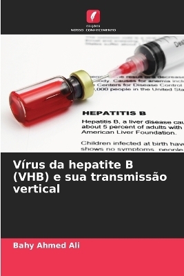 Vírus da hepatite B (VHB) e sua transmissão vertical