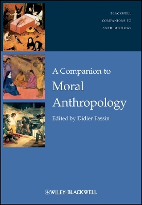 A Companion to Moral Anthropology - 