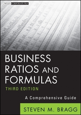 Business Ratios and Formulas, 3e – A Comprehensive Guide