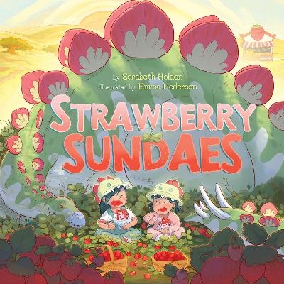 Strawberry Sundaes - Sarabeth Holden