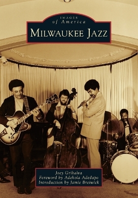 Milwaukee Jazz - Joey Grihalva