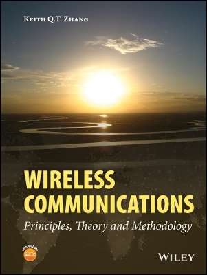 Wireless Communications – Principles, Theory and Methodology