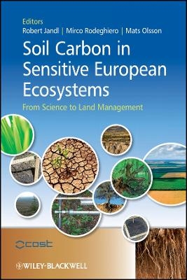 Soil Carbon in Sensitive European Ecosystems &ndash; from Science to land management - 