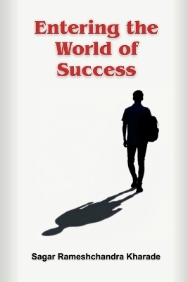 Entering the World of Success