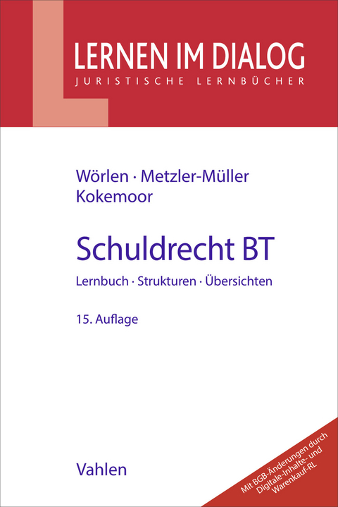 Schuldrecht BT - Rainer W&ouml;rlen, Karin Metzler-M&uuml;ller
