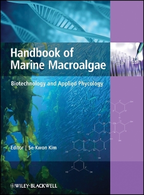 Handbook of Marine Macroalgaie: Biotechnology and Applied Phycology
