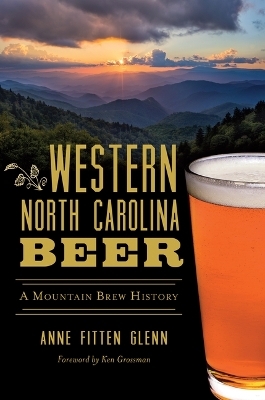 Western North Carolina Beer - Anne Fitten Glenn
