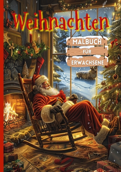 Weihnachten Malbuch f&uuml;r Erwachsene - Lia Manea