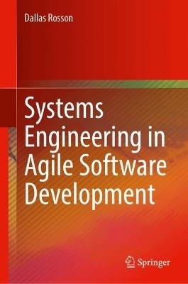 Systems Engineering in Agile Software Development