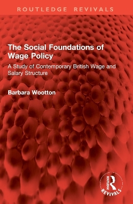 The Social Foundations of Wage Policy