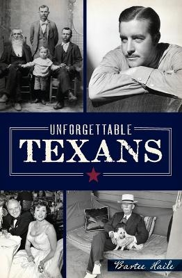 Unforgettable Texans - Bartee Haile