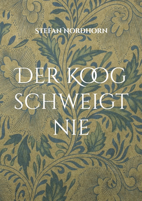 Der Koog schweigt nie - Stefan Nordhorn