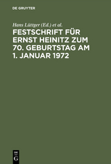 Festschrift f&uuml;r Ernst Heinitz zum 70. Geburtstag am 1. Januar 1972 - 