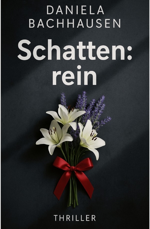 Schatten:rein - Daniela Bachhausen