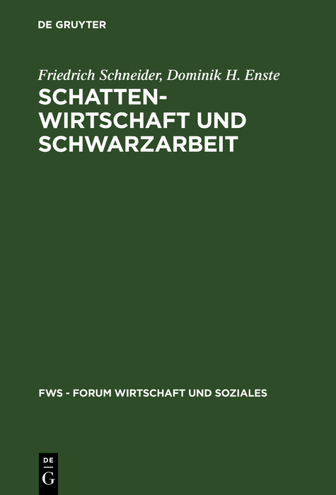 Schattenwirtschaft und Schwarzarbeit - Friedrich Schneider, Dominik H. Enste