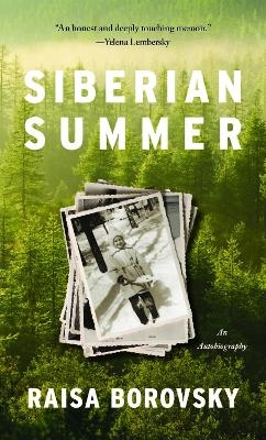 Siberian Summer - Raisa Borovsky