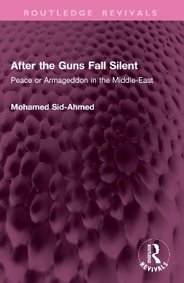 After the Guns Fall Silent - Mohamed Sid-Ahmed