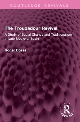 The Troubadour Revival - Roger Boase