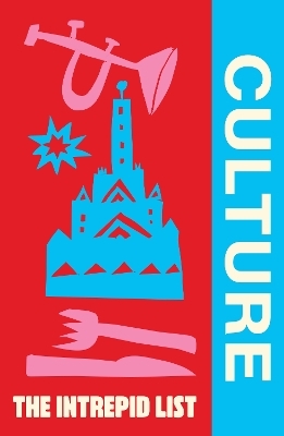 The Intrepid List Culture -  Intrepid