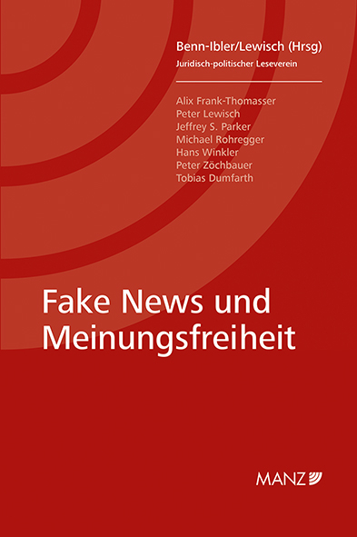 Fake News und Meinungsfreiheit Juridisch-politischer Leseverein - 