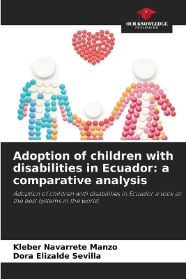 Adoption of children with disabilities in Ecuador - Kleber Navarrete Manzo, Dora Elizalde Sevilla